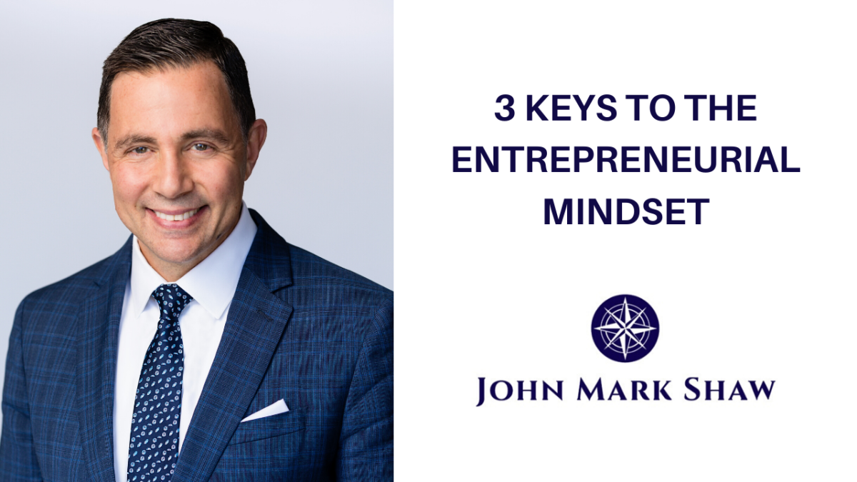 3 Keys to the Entrepreneurial Mindset